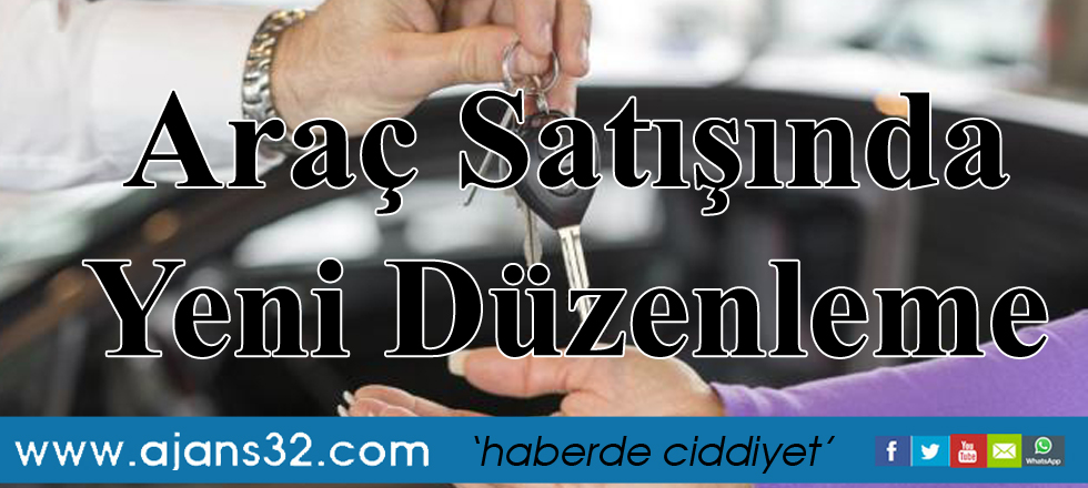 Araç Satışında Yeni Düzenleme