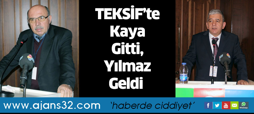 TEKSİF’te Kaya Gitti, Yılmaz Geldi