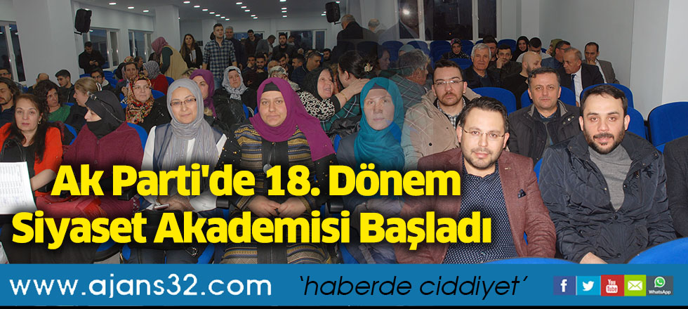 Ak Parti'de 18. Dönem Siyaset Akademisi Başladı