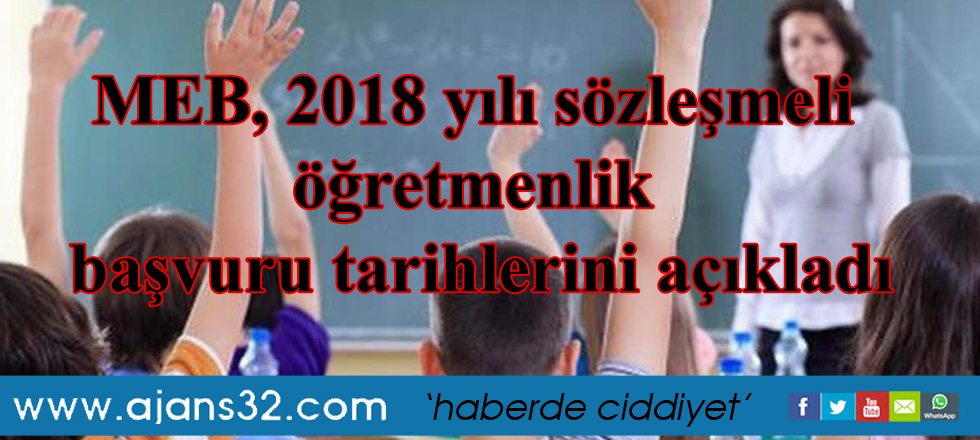 MEB, 2018 yılı sözleşmeli öğretmenlik başvuru tarihlerini açıkladı