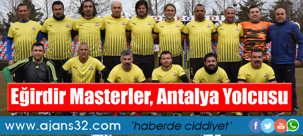 Eğirdir Masterler, Antalya Yolcusu