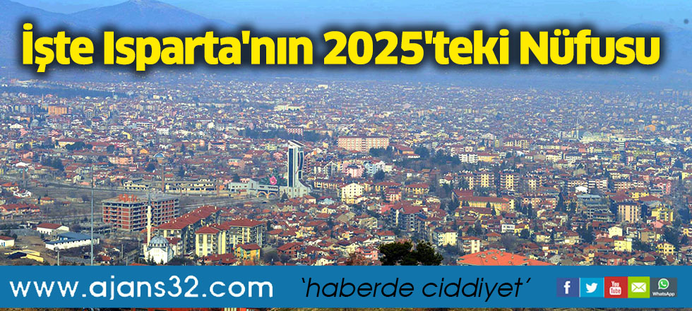 TÜİK Açılkadı! İşte Isparta'nın 2025'teki Nüfusu
