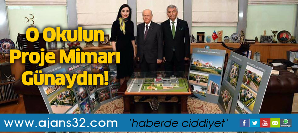 O Okulun Proje Mimarı Günaydın!
