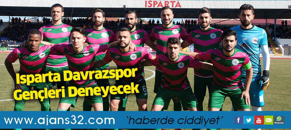 Isparta Davrazspor Gençleri Deneyecek
