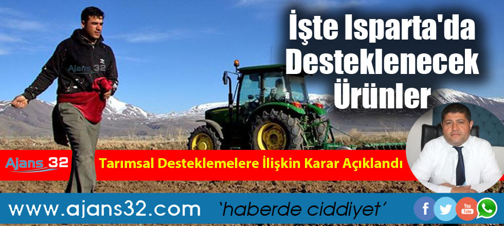 İşte Isparta'da Desteklenecek Ürünler