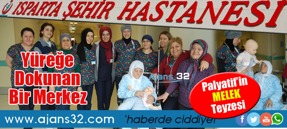 Isparta Şehir Hastanesi’nde Yüreğe Dokunan Bir Merkez