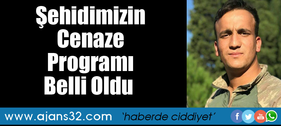 Şehidimizin Cenaze Programı Belli Oldu