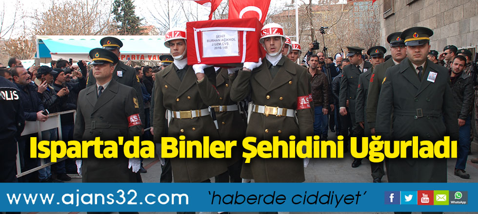 Isparta'da Binler Şehidini Uğurladı