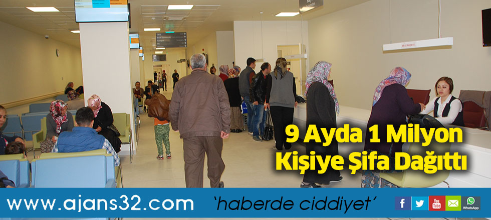 9 Ayda 1 Milyon Kişiye Şifa Dağıttı