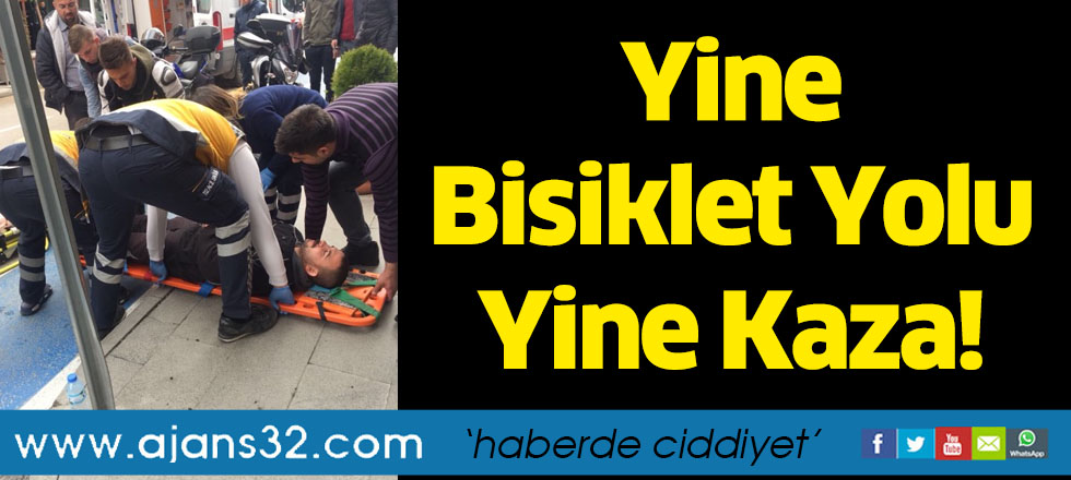 Yine Bisiklet Yolu Yine Kaza!