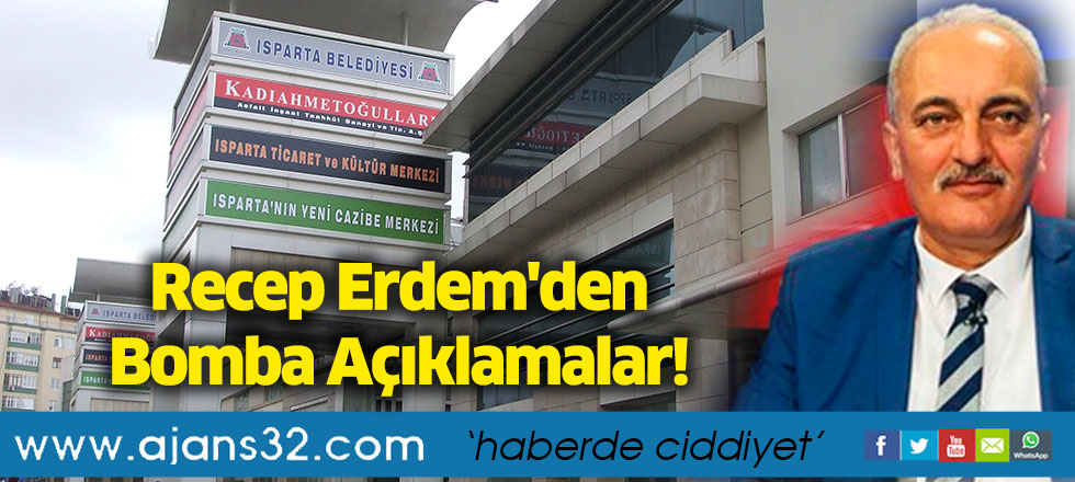 Recep Erdem'den Bomba Açıklamalar!