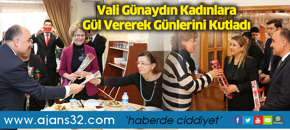 Vali Günaydın Kadınlara Gül Vererek Günlerini Kutladı