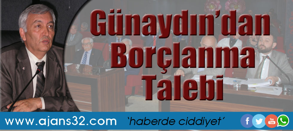 Günaydın’dan Borçlanma Talebi