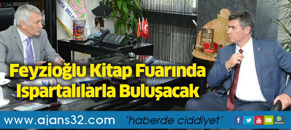 Feyzioğlu Kitap Fuarında Ispartalılarla Buluşacak