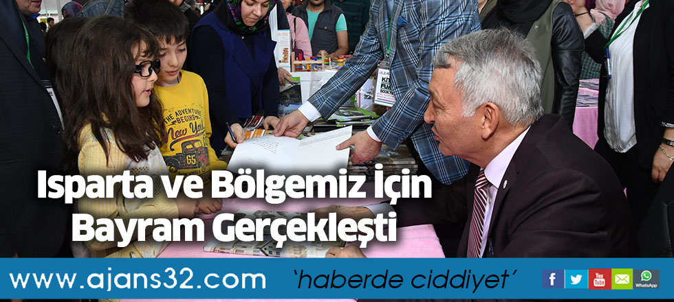 Isparta ve Bölgemiz İçin Bayram Gerçekleşti