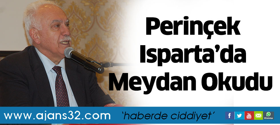 Perinçek Isparta’da Meydan Okudu