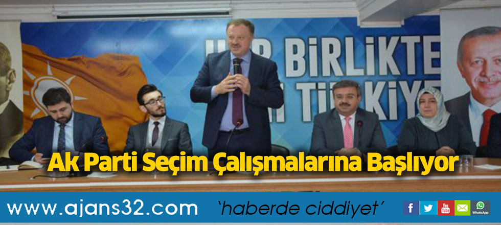 Ak Parti Seçim Çalışmalarına Başlıyor