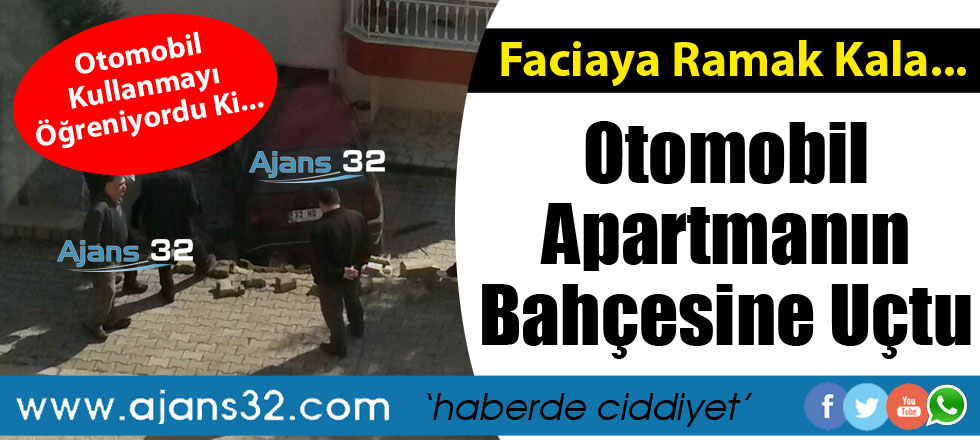 Otomobil Apartmanın Bahçesine Uçtu!