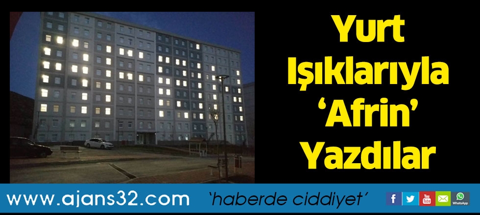 Yurt Işıklarıyla ‘Afrin’ Yazdılar