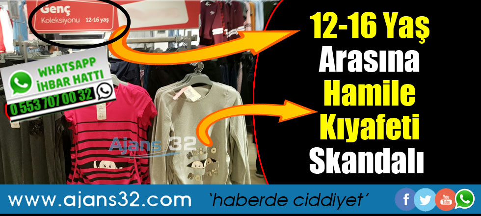 12-16 Yaş Arasına Hamile Kıyafeti Skandalı