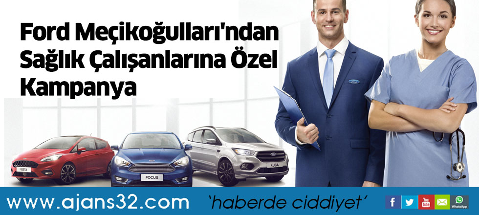 Ford Meçikoğulları'ndan Sağlık Çalışanlarına Özel