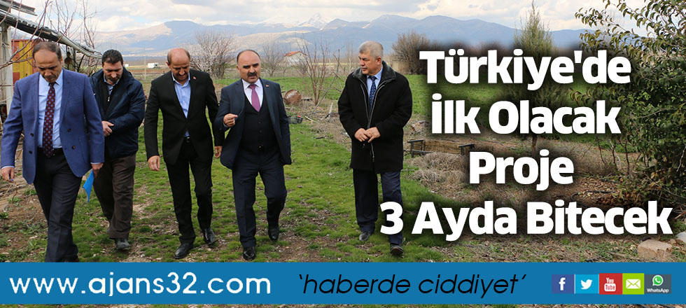 Türkiye'de İlk Olacak Proje 3 Ayda Tamamlanacak