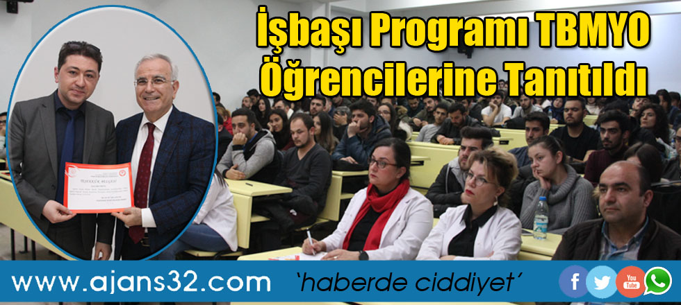 İşbaşı Programı TBMYO Öğrencilerine Tanıtıldı