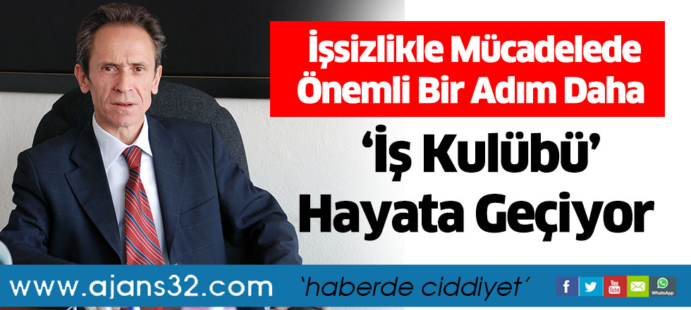 ‘İş Kulübü’ Hayata Geçiyor