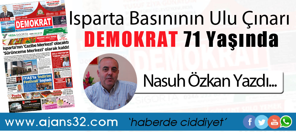 Isparta Basınının Ulu Çınarı Demokrat 71 Yaşında