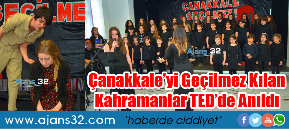 Çanakkale’yi Geçilmez Kılan Kahramanlar TED’de Anıldı