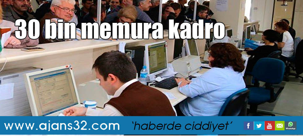 30 bin memura kadro