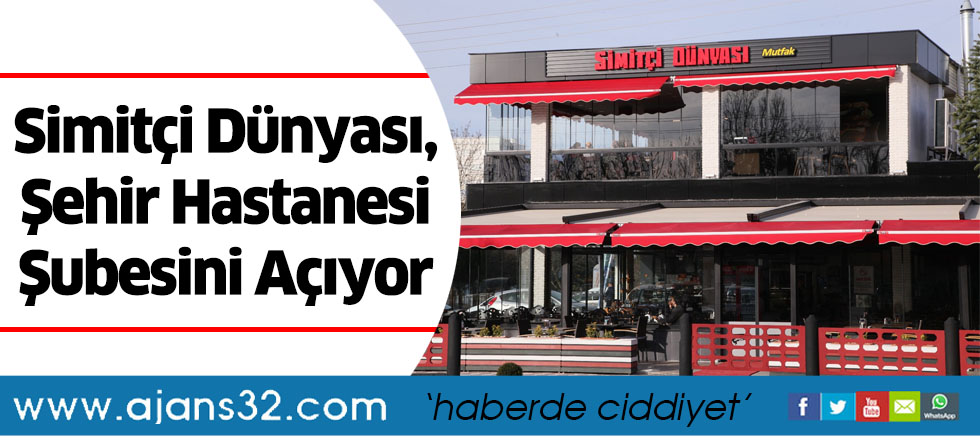 Simitçi Dünyası, Şehir Hastanesi Şubesini Açıyor