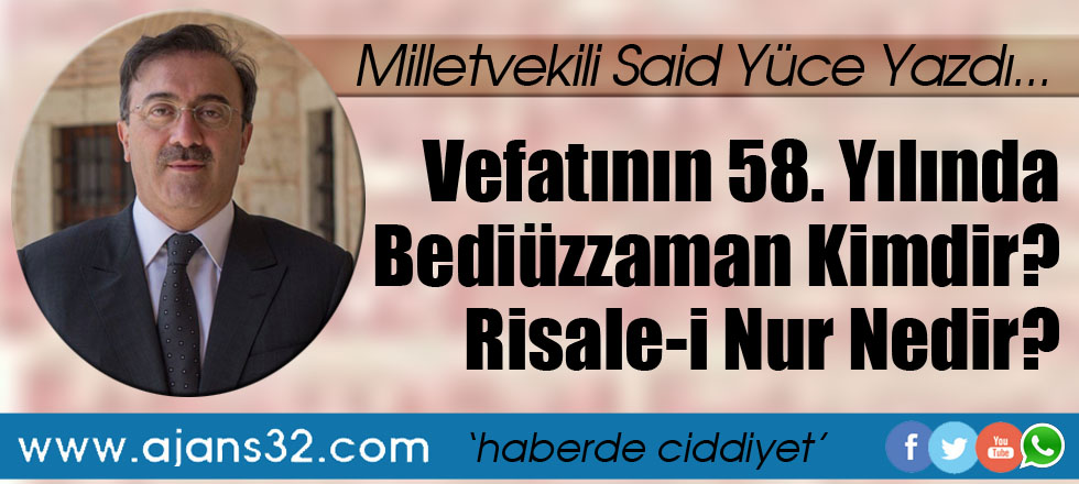 Vefatının 58. yılında Bediüzzaman kimdir? Risale-i Nur nedir?