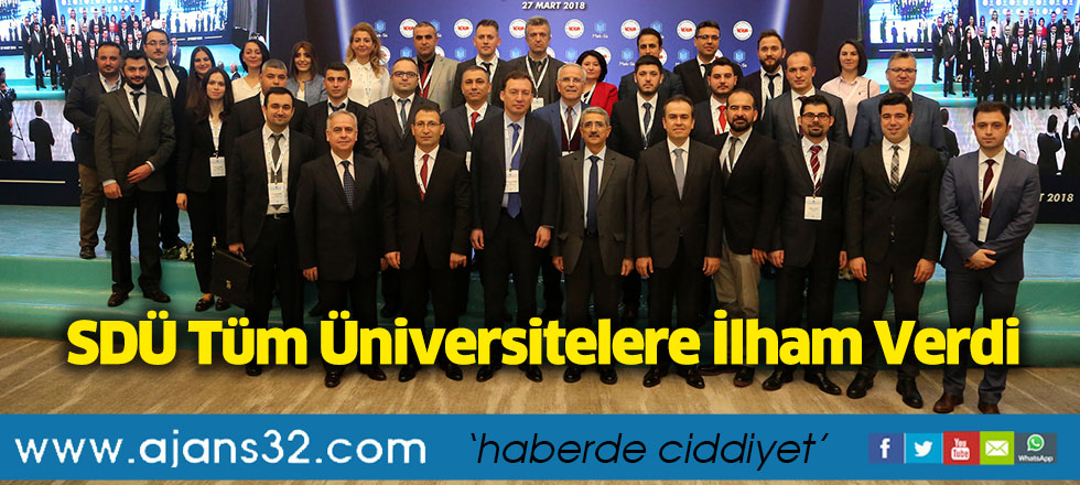 SDÜ Tüm Üniversitelere İlham Verdi