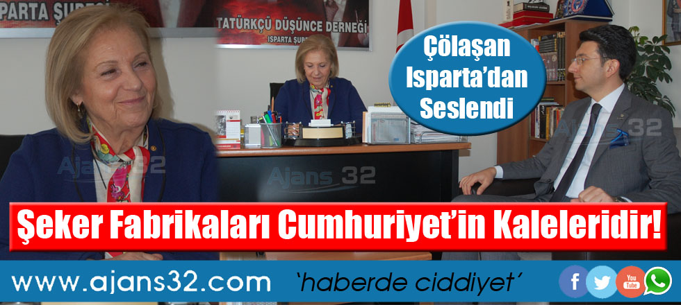 Şeker Fabrikaları Cumhuriyet’in Kaleleridir!
