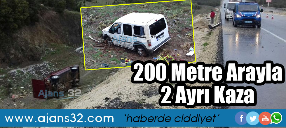 200 Metre Arayla 2 Ayrı Kaza