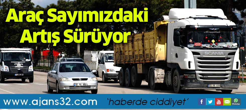 Araç Sayımızdaki Artış Sürüyor
