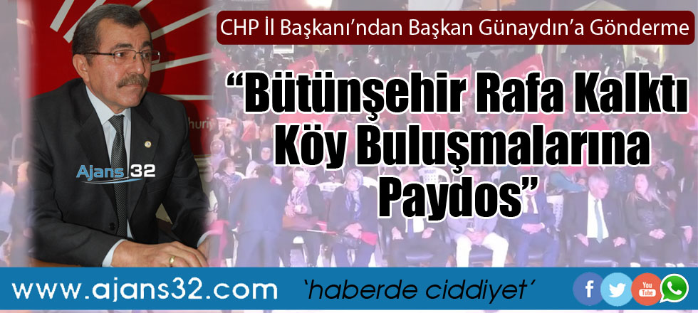 “Bütünşehir Rafa Kalktı Köy Buluşmalarına Paydos”