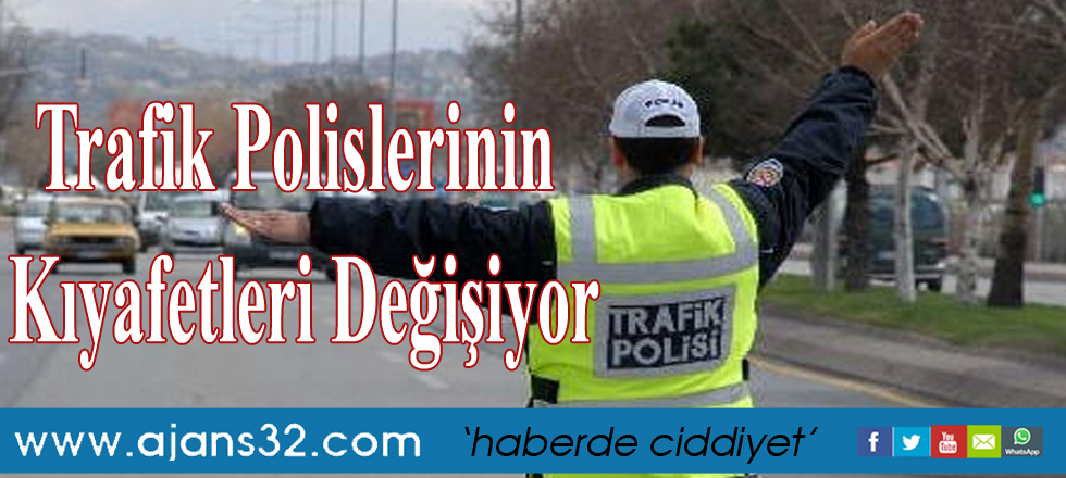 İçişleri Bakanı Soylu Duyurdu: Trafik Polislerinin Kıyafetleri Değişiyor