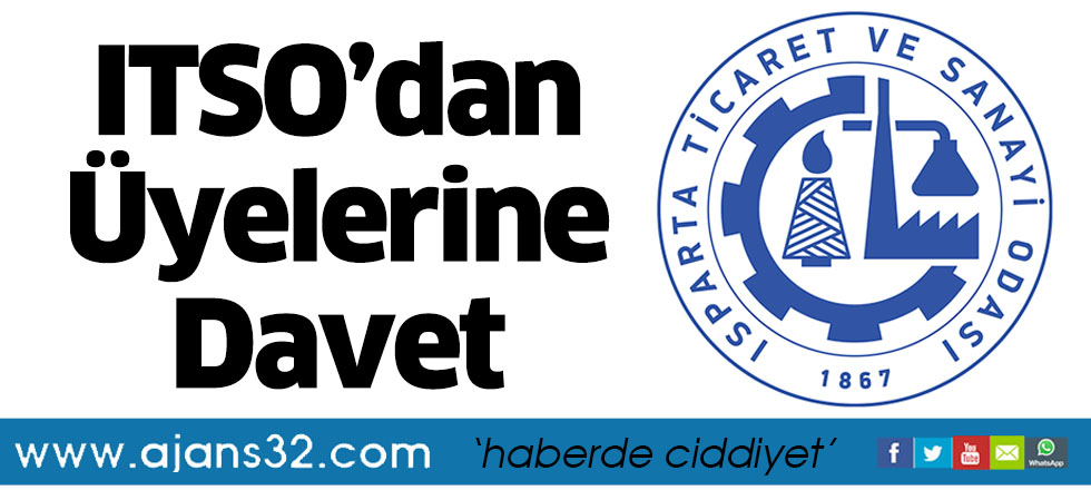 ITSO’dan Üyelerine Davet
