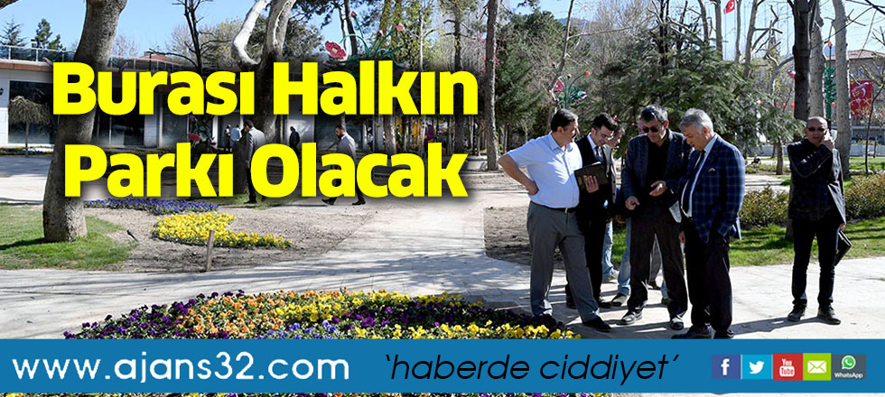Burası Halkın Parkı Olacak