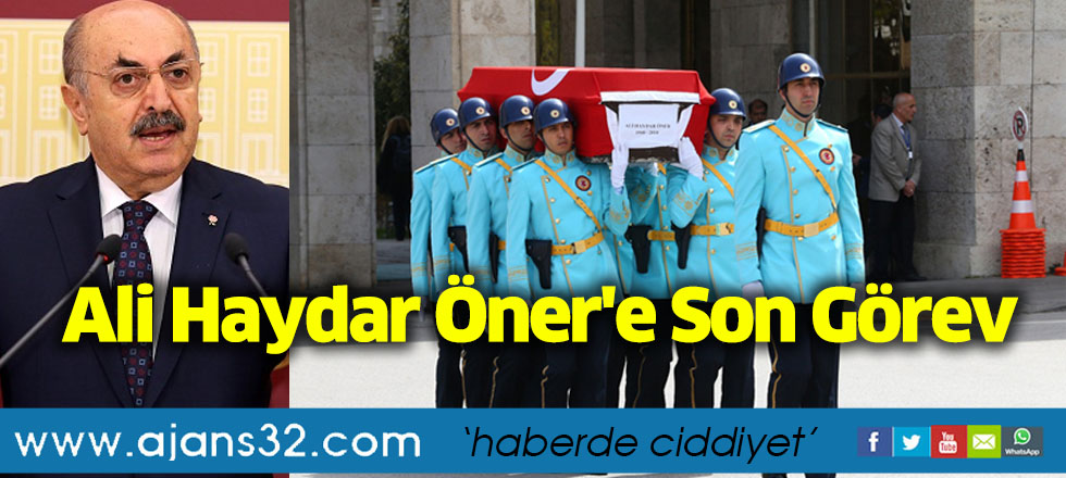 Ali Haydar Öner'e Son Görev