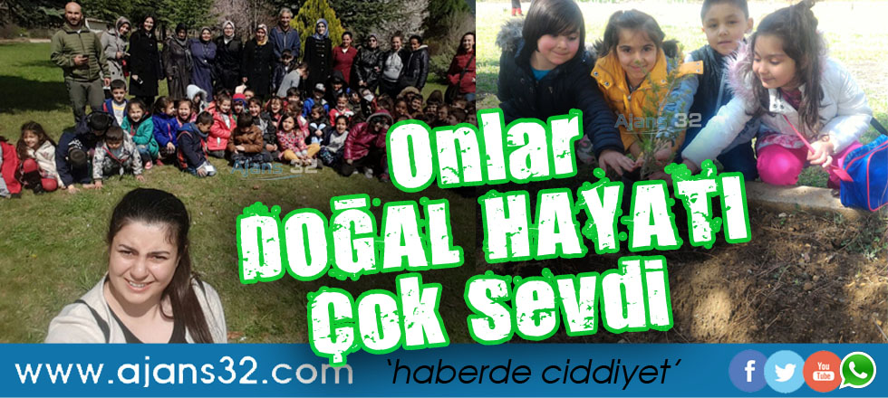 Onlar Doğal Hayatı Çok Sevdi