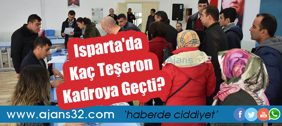 Isparta'da Kaç Taşeron Kadroya Geçti?