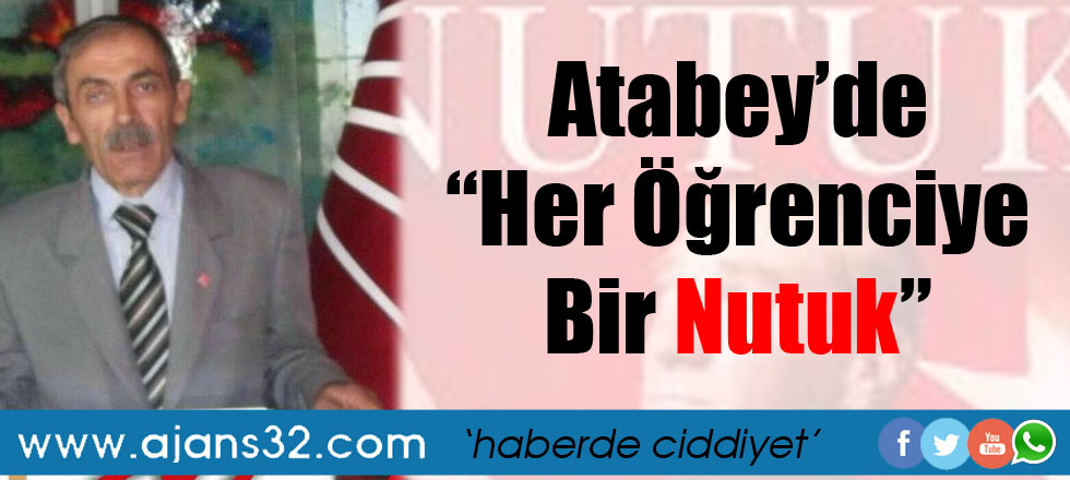 Atabey’de “Her Öğrenciye 1 Nutuk”