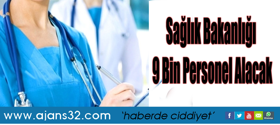 Sağlık Bakanlığı 9 Bin Personel Alacak