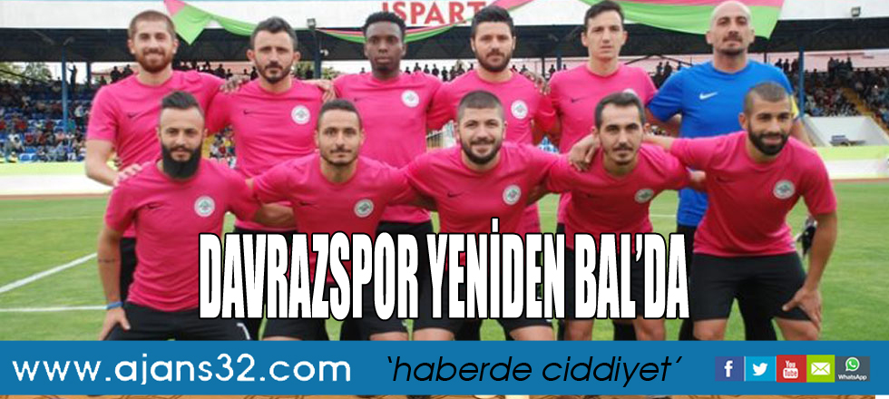 DAVRAZSPOR YENİDEN BAL’DA