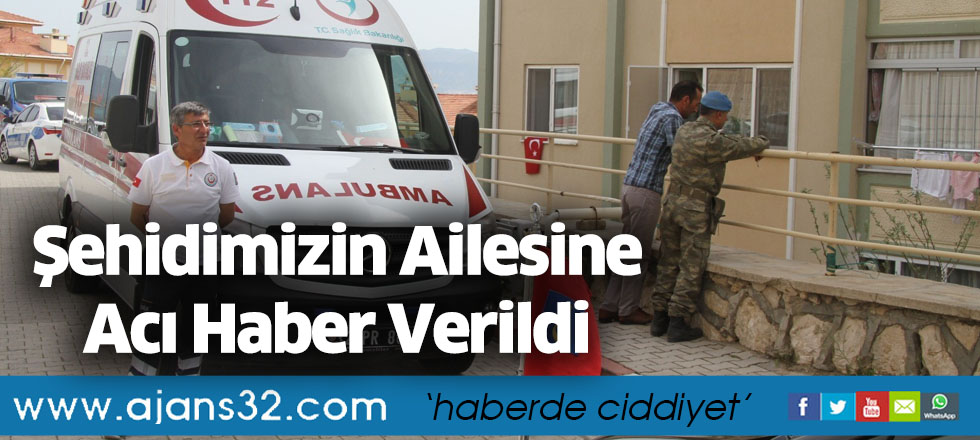 Şehidimizin Ailesine Acı Haber Verildi