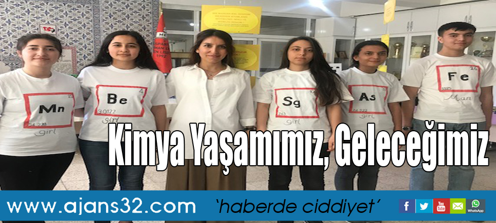 Fen Lisesi Öğrencilerinden Kimya Sergisi  Kimya Yaşamımız, Geleceğimiz…