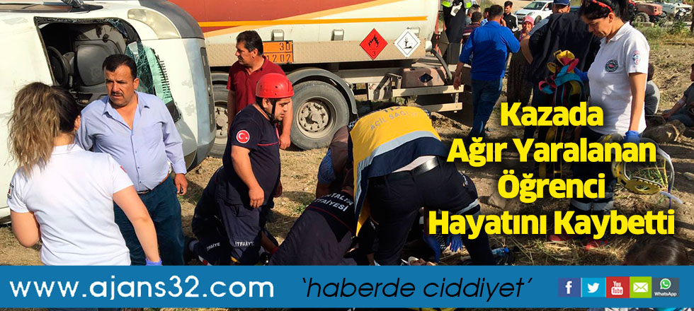 Kazada Ağır Yaralanan Öğrenci Hayatını Kaybetti